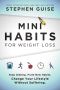 [Mini Habits 02] • Mini Habits for Weight Loss